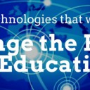 Changing the Face of Education